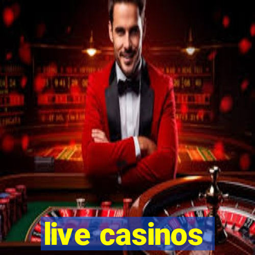 live casinos