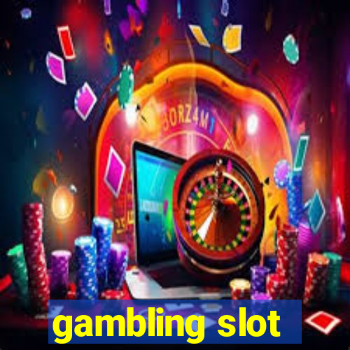 gambling slot