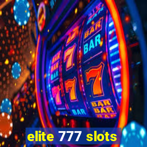 elite 777 slots