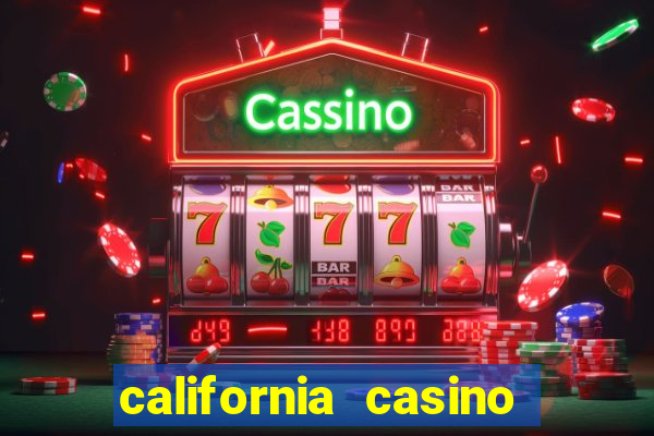 california casino and hotel