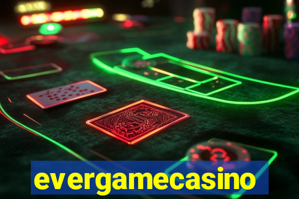 evergamecasino