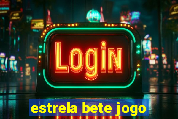 estrela bete jogo