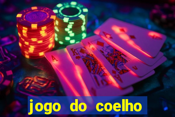 jogo do coelho para ganhar dinheiro