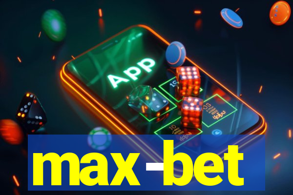 max-bet