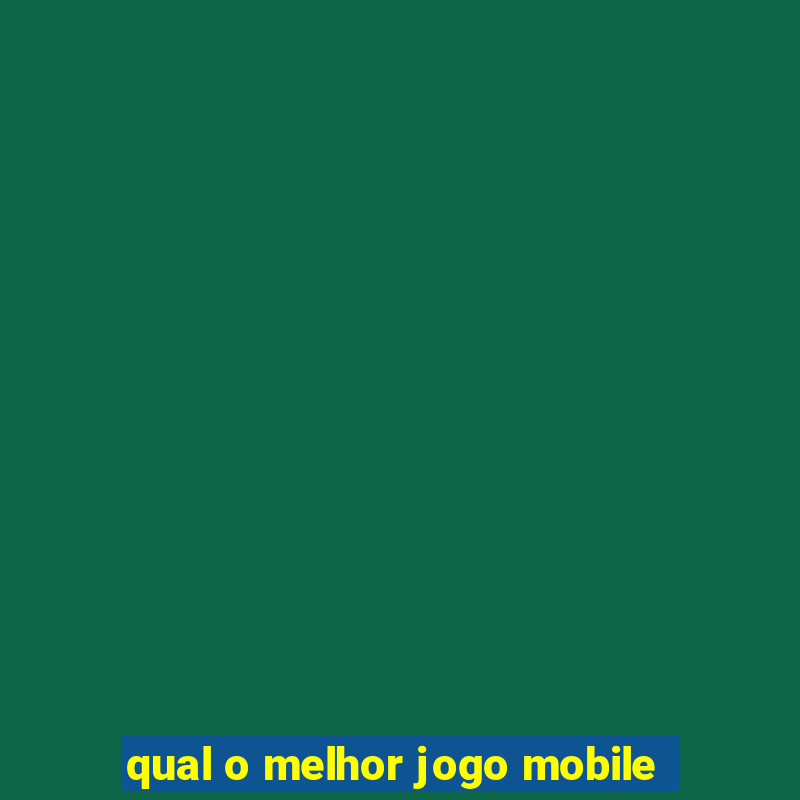 qual o melhor jogo mobile