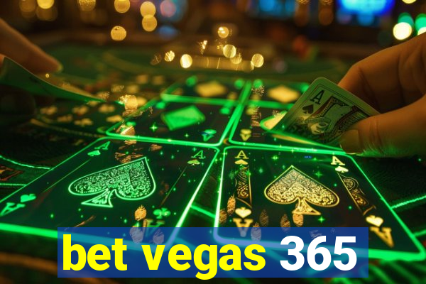 bet vegas 365