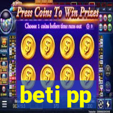 beti pp