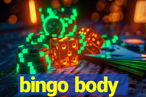 bingo body