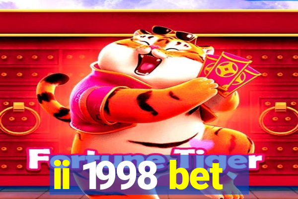 ii 1998 bet