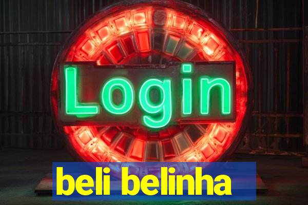 beli belinha