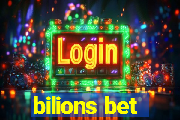 bilions bet