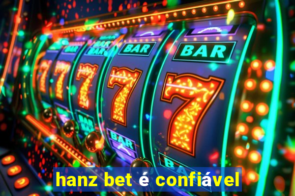 hanz bet é confiável