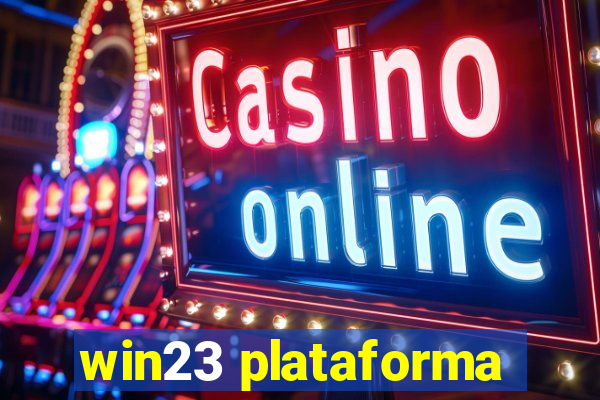 win23 plataforma