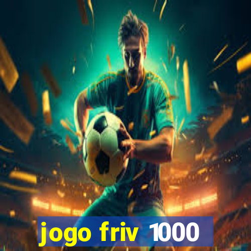 jogo friv 1000