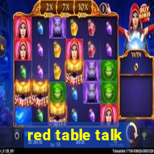 red table talk