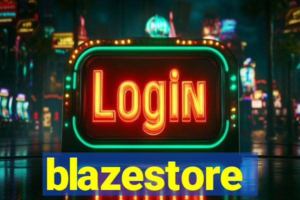 blazestore