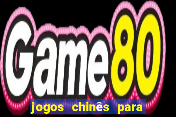 jogos chinês para ganhar dinheiro