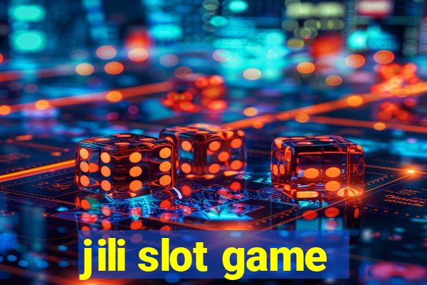 jili slot game