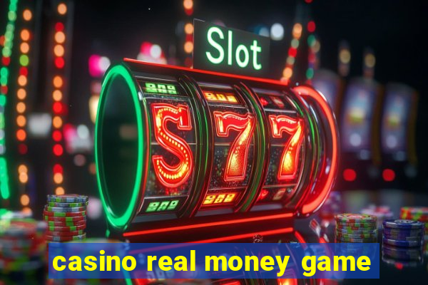 casino real money game