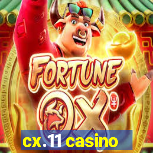 cx.11 casino