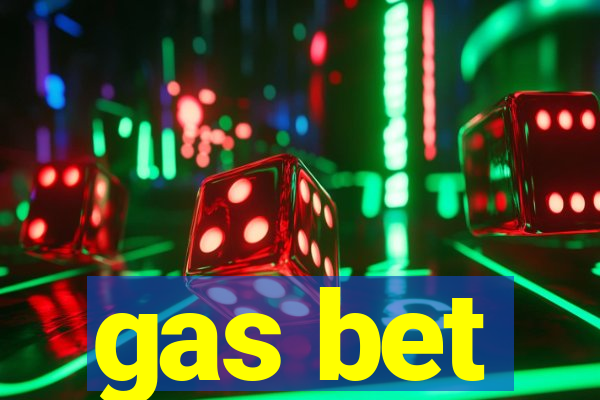 gas bet