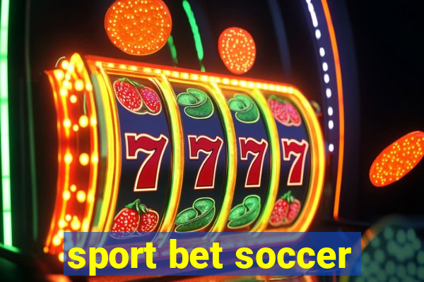 sport bet soccer