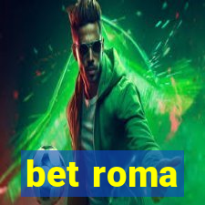 bet roma