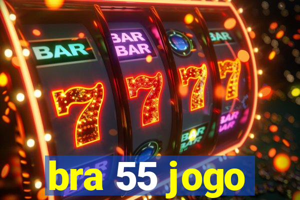 bra 55 jogo