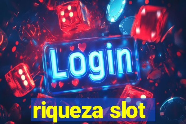 riqueza slot