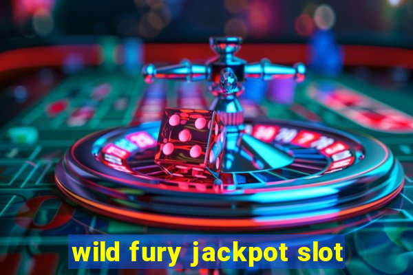 wild fury jackpot slot