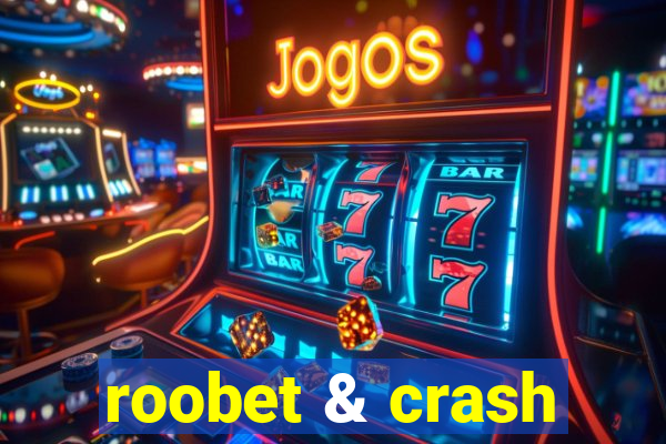 roobet & crash