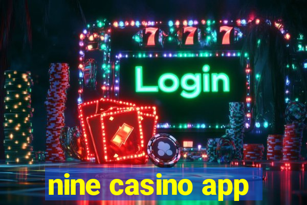 nine casino app