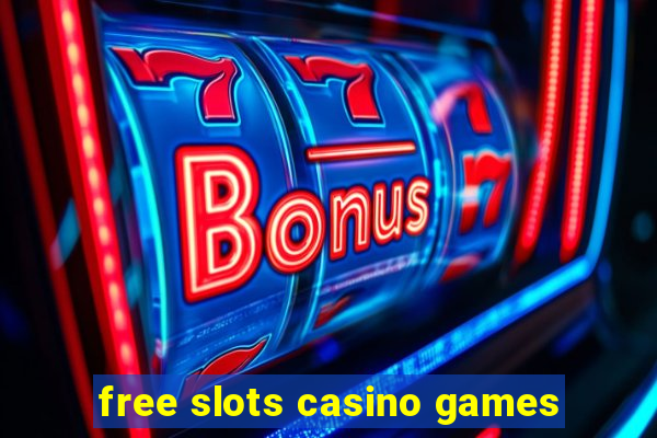 free slots casino games