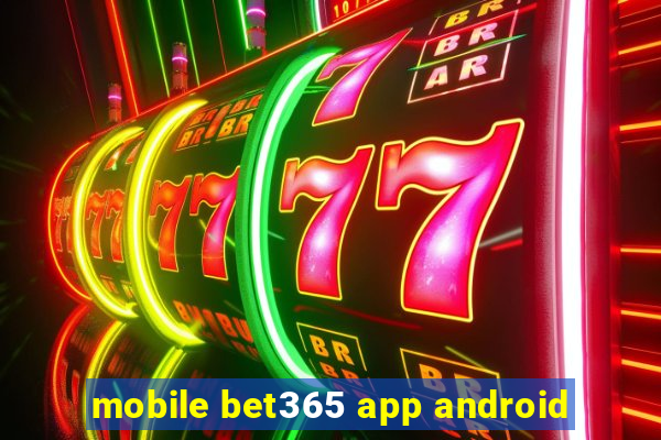 mobile bet365 app android