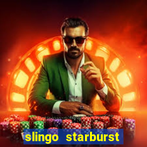 slingo starburst online slot