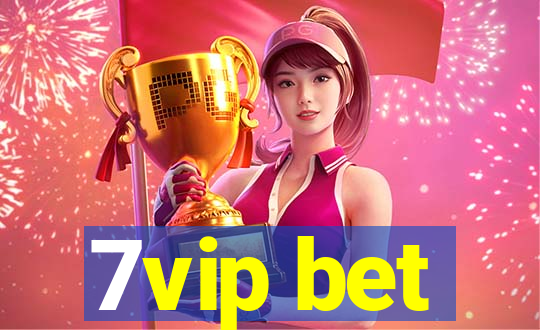 7vip bet