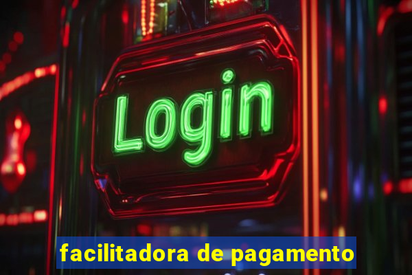 facilitadora de pagamento