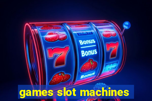 games slot machines