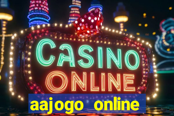 aajogo online casino jogos