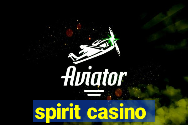 spirit casino