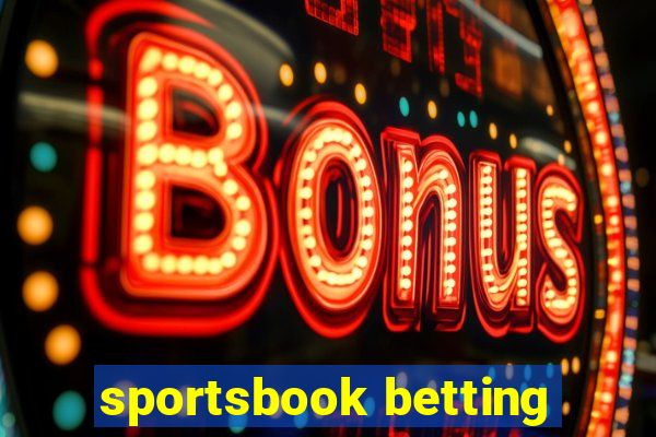 sportsbook betting