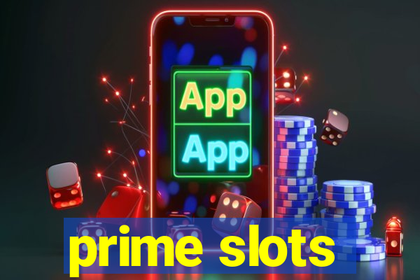 prime slots