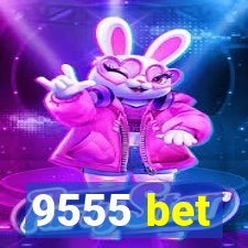 9555 bet