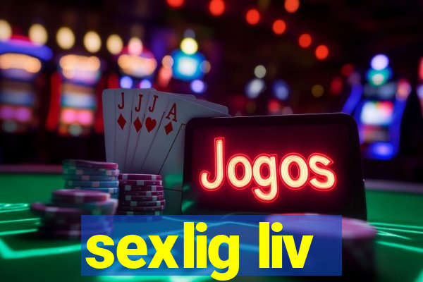 sexlig liv