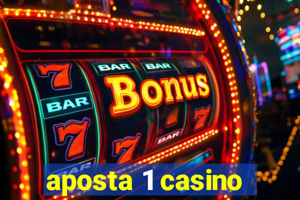 aposta 1 casino