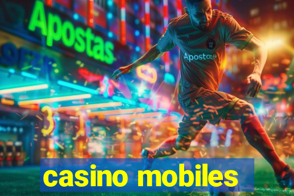 casino mobiles