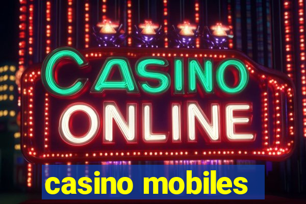 casino mobiles