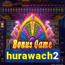 hurawach2