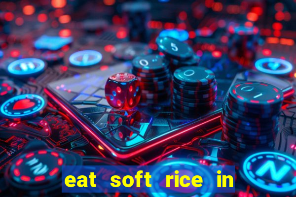 eat soft rice in another world hentai