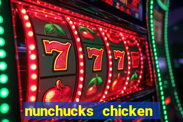 nunchucks chicken slot online